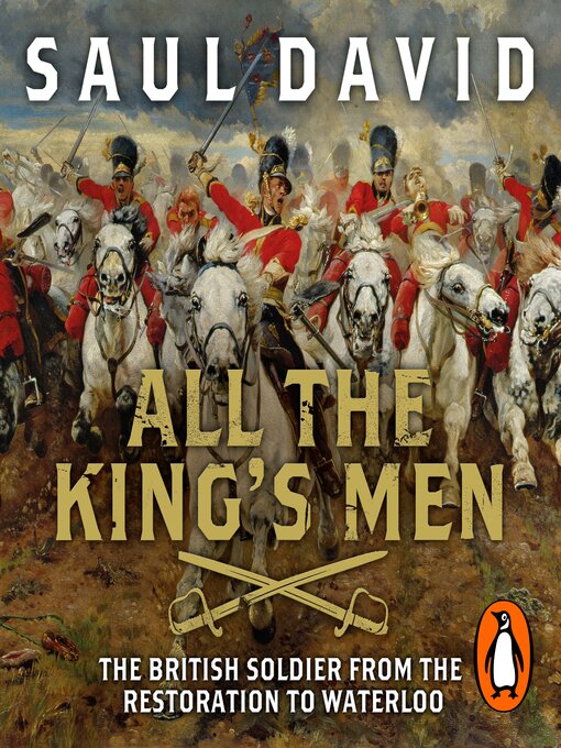 Title details for All the King's Men by Saul David - Available